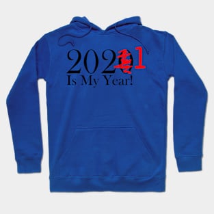Funny 2020 Is My Year With Scribble and 1 For 2021 Hoodie